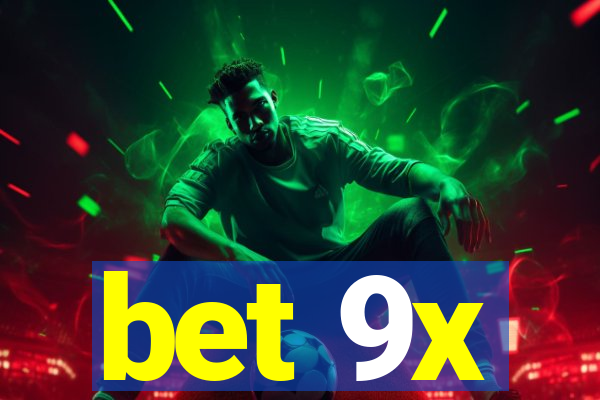 bet 9x